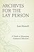 Archives for the Lay Person: A Guide to Managing Cultural Collections (American Association for State and Local History) 1st edition by Hamill, Lois (2012) Paperback