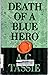 Death of a Blue Hero