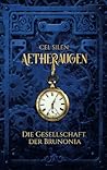 Aetheraugen: Die Gesellschaft der Brunonia (German Edition)