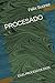PROCESADO: EN EL PROCESO DE DIOS. (Spanish Edition)