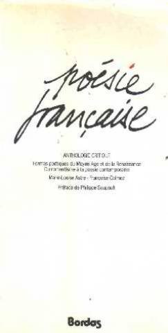 Poésie française: anthologie critique : formes poétiques du Moyen Age et de la Renaissance, du romantisme à la poésie contemporaine (Paperback)