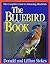 The Bluebird Book: The Complete Guide to Attracting Bluebirds