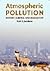 Atmospheric Pollution: History, Science, and Regulation by Professor Mark Z. Jacobson (2002-09-05)