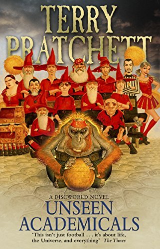 Unseen Academicals: (Discworld Novel 37) (Discworld Novels) by Terry Pratchett (13-Feb-2014) Paperback
