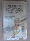 All night at Mr Stanyhurst's by Hugh Edwards All night at Mr Stanyhurst's by Hugh Edwards