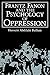 [Frantz Fanon and the Psychology of Oppression: Path in Psychology] (By: Hussein Abdilahi Bulhan) [published: October, 1985]