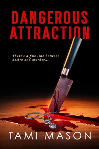 Dangerous Attraction (Kindle Edition)
