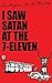 I Saw Satan at the 7-Eleven