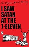 I Saw Satan at the 7-Eleven I Saw Satan at the 7-Eleven