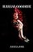 Illegal Goodbye by Angela Bryant Jobe (2004-08-01)