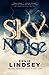 Skynoise by Ernie Lindsey (2014-12-23)