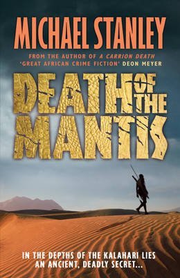 [(Death of the Mantis)] [ By (author) Michael Stanley ] [January, 2012]