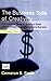 The Business Side of Creativity: The Complete Guide for Running a Graphic Design or Communications Business by Foote, Cameron S., Bellerose, Mark (2006) Paperback