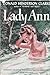 LADY ANN By DONALD HENDERSON CLARKE Tower Books HC 1934 1947 Reprint [Hardcover] Donald Henderson Clarke