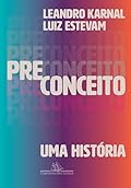 Preconceito: uma história (Portuguese Edition)
