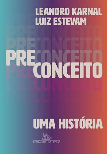 Preconceito: uma história (Portuguese Edition)