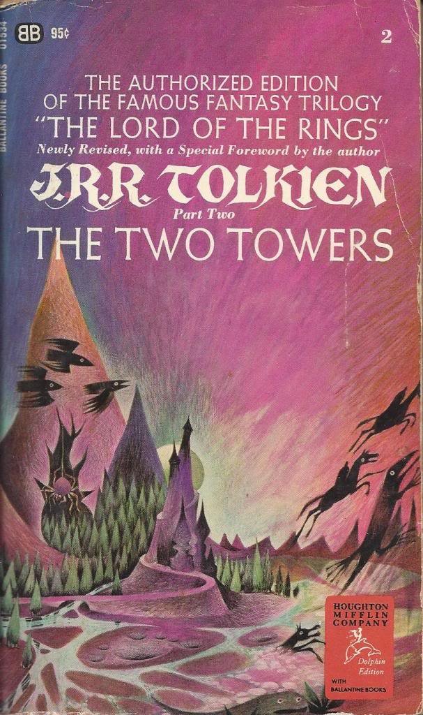 The Two Towers The Authorized Edition Newly Revised with Special Foeword by the Author