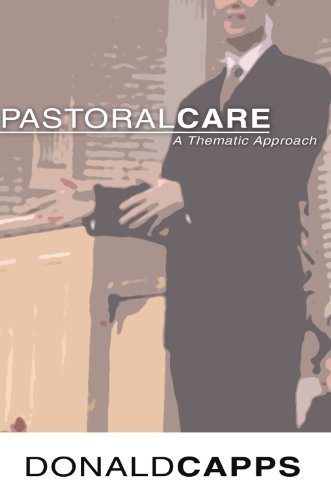 Pastoral Care: A Thematic Approach by Donald Capps (2003-09-26)