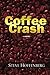 Coffee Crash by Steve Hoffe...