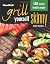 Char-Broil's Grill Yourself Skinny (Grilling) by Skolnik, Hei... by Heidi Skolnik
