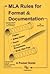 MLA Rules for Format & Documentation Publisher: DW Publishing Company