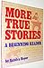 More True Stories: A Beginning Reader by Sandra Heyer (1990-02-06)