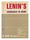 Lenin's Comrades-...