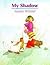 My Shadow by Susan Winter (1994-09-01)