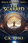 The Scarred: An E...
