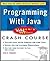 Schaum's Outline of Programming with Java by John Hubbard (2001-06-26)