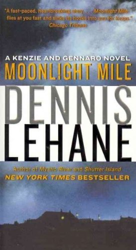 Moonlight Mile (Kenzie and Gennaro) Moonlight Mile