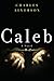 Caleb by Charles Alverson (...