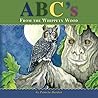 ABC's From The Whippety Wood: The Magic In Nature by Pamela Harden (2013-11-01)