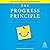 The Progress Principle: Using Small Wins to Ignite Joy, Engagement, and Creativity at Work