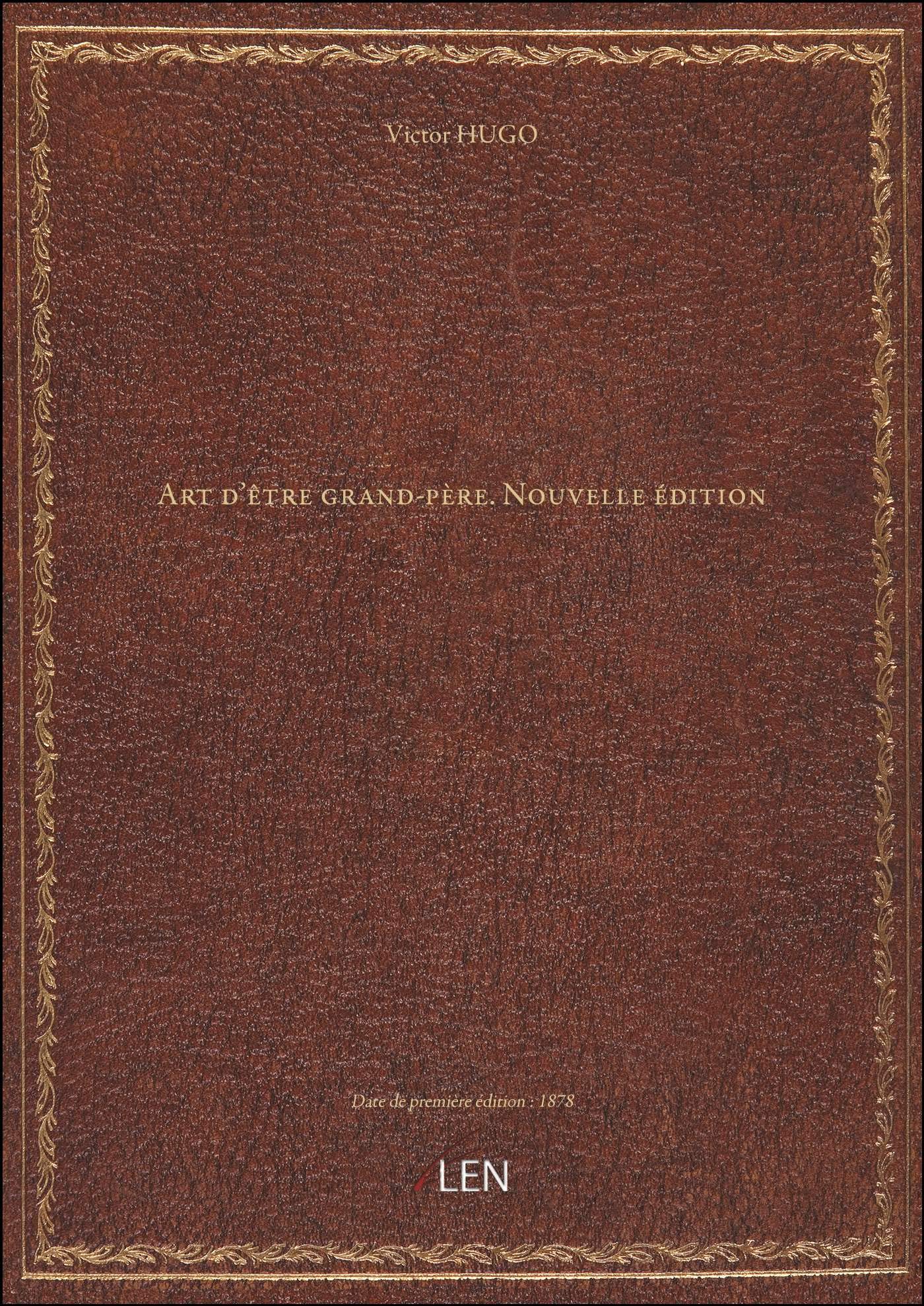 Art d'être grand-père. Nouvelle édition