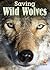Saving Wild Wolves