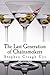 The Last Generation of Chainsmokers by Stephen Creagh Uys (2013-12-04)