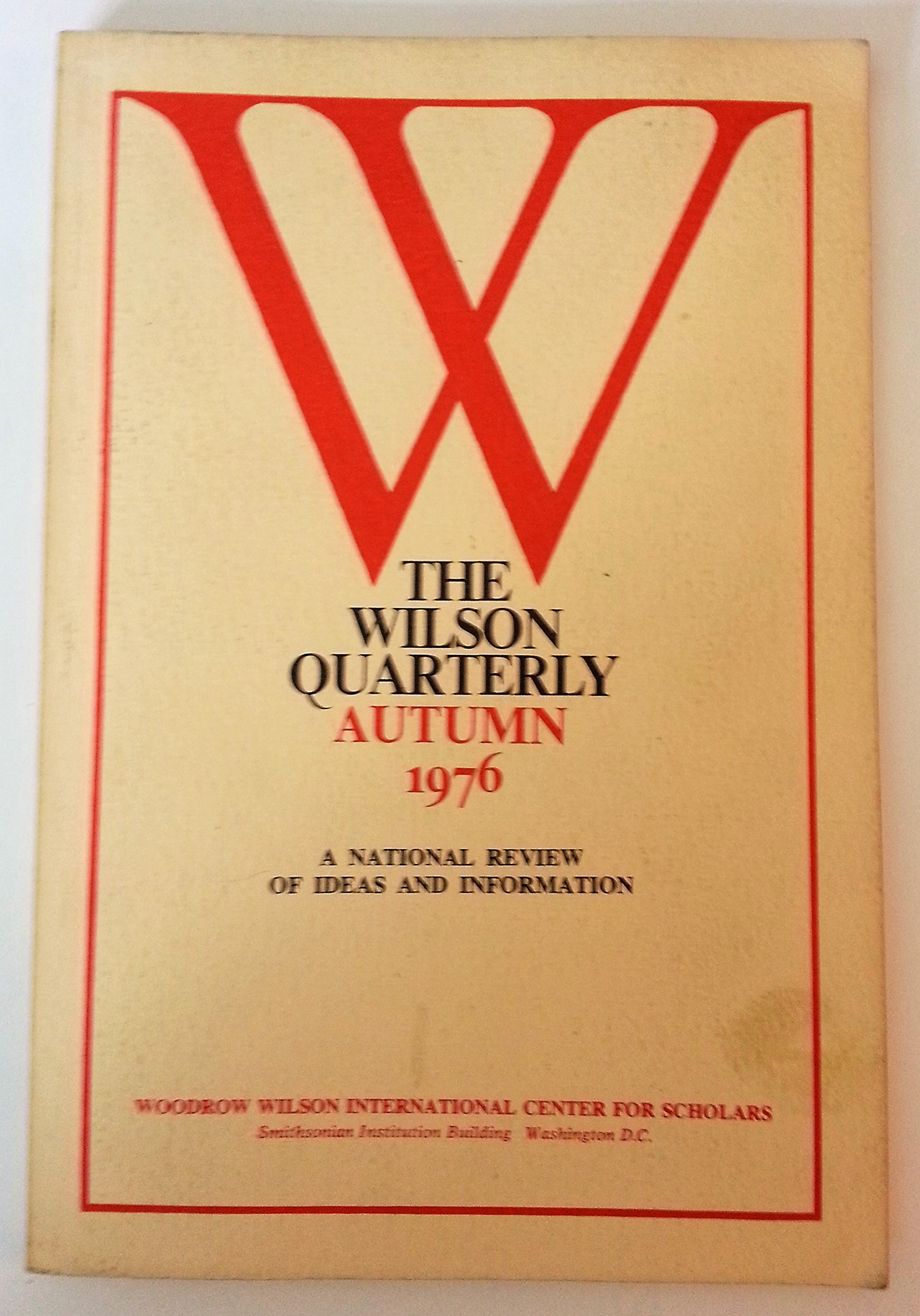 The Wilson Quarterly: Autumn 1976 - A National Review of Ideas and Information (Paperback)