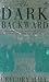 The Dark Backward by Gregory Hall (1996-04-04)