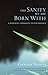 The Sanity We are Born with: A Buddhist Approach to Psychology (Paperback) - Common