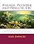 Pillage, Plunder and Pollute, LLC: A Global Glut of Invisible Trace Gases is Destroying Life on Earth by Ms Gail M Zawacki (2012-04-20)