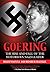Goering: The Rise and Fall ...
