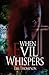 When Evil Whispers Paperback July 30, 2012