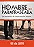 El Hombre que Parafraseaba:...