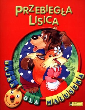 Przebiegla lisica. Bajka dla maluszka (polish)