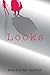 Looks by Madeleine George by Madeleine George