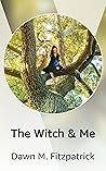 The Witch & Me
