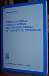 Tutela dell'aderente e regole di mercato nella disciplina generale dei "contratti del consumatore" (Italian Edition)
