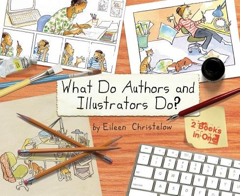 What Do Authors and Illustrators Do?[WHAT DO AUTHORS & ILLUSTRATORS][Hardcover] (Hardcover)