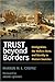 Trust beyond Borders: Immigration, the Welfare State, and Identity in Modern Societies (Contemporary Political And Social Issues) by Markus M. L. Crepaz (2007-12-21)